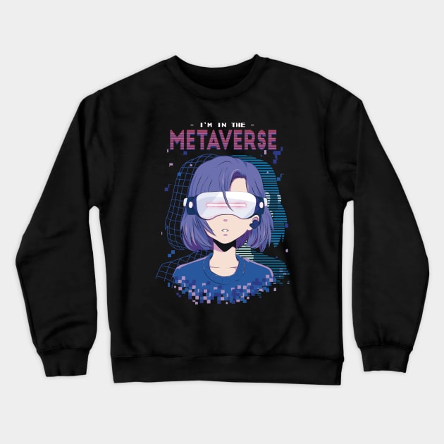 I'm in the Metaverse // Retro Virtual Reality Illustration Crewneck Sweatshirt by SLAG_Creative